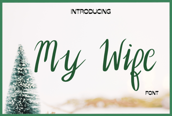 My Wife: A Cute Handwritten Font for Playful Designs
