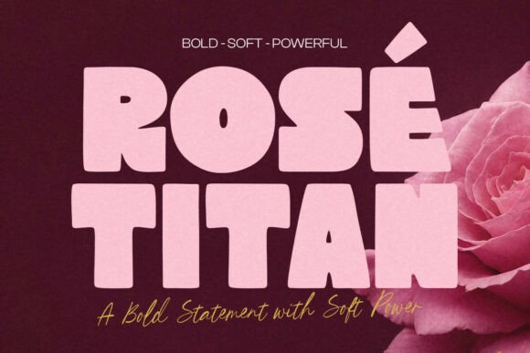 Rose Titan: A Bold, Feminine Display Font